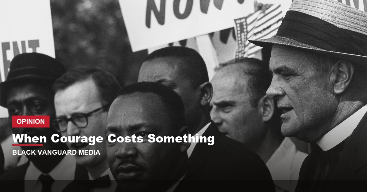 When Courage Costs Something: The Civil Rights Leaders We Quote but Are Afraid to Follow