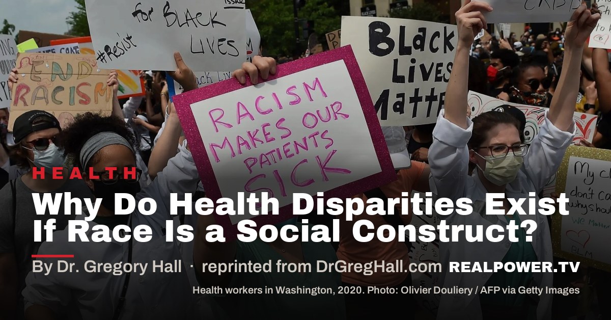 Why Do Health Disparities Exist If Race Is a Social Construct?