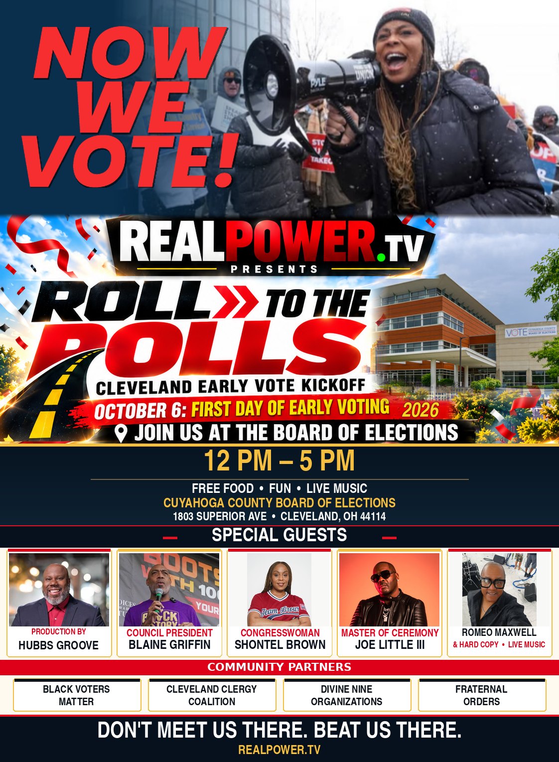 RealPower.TV presents Roll to the Polls, Cleveland's Early Vote Kickoff. Tuesday, October 6, 2026, the first day of early voting, 12 PM to 5 PM at the Cuyahoga County Board of Elections, 1803 Superior Avenue, Cleveland, OH 44114. Free food, fun and live music.