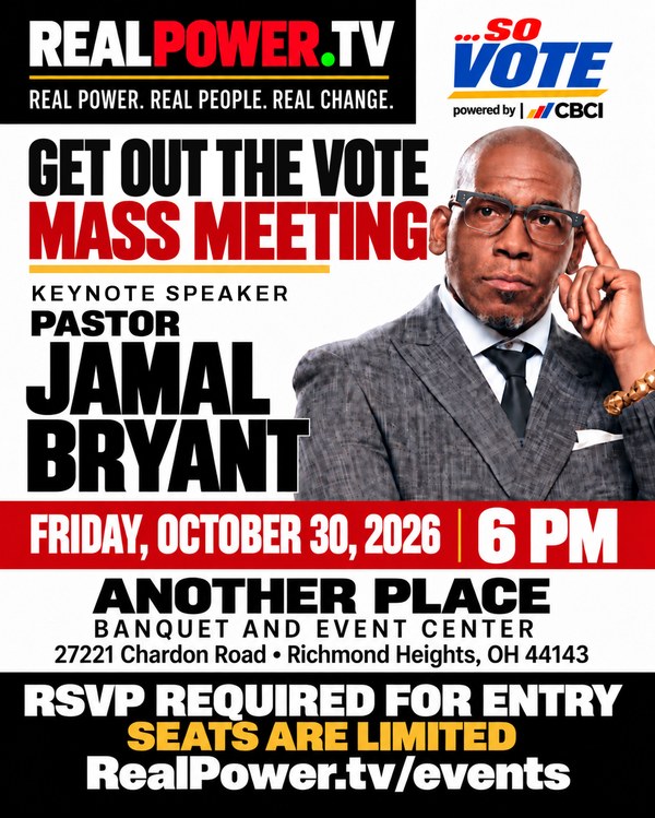 Get Out The Vote Mass Meeting flyer. Keynote Pastor Jamal Bryant. Friday, October 30, 6 PM, Another Place Banquet and Event Center, Richmond Heights.