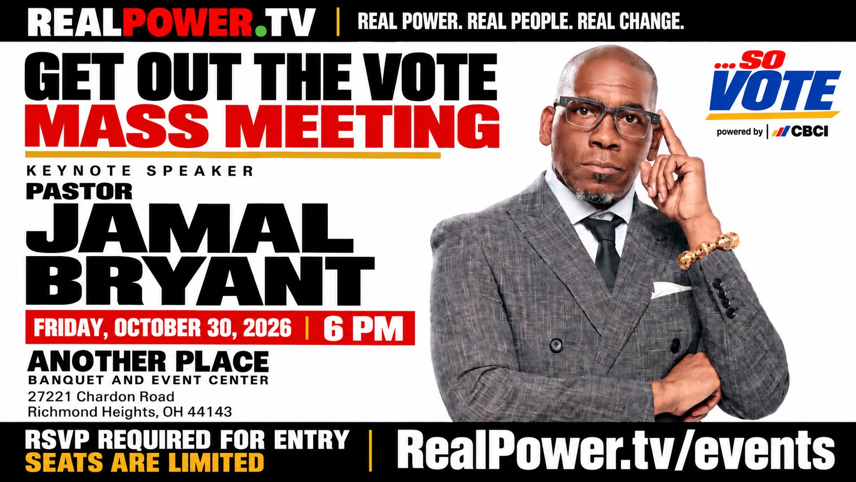 Get Out The Vote Mass Meeting. Keynote speaker Pastor Jamal Bryant. Friday, October 30, 2026, 6 PM. Another Place Banquet and Event Center, 27221 Chardon Road, Richmond Heights. RSVP required for entry.