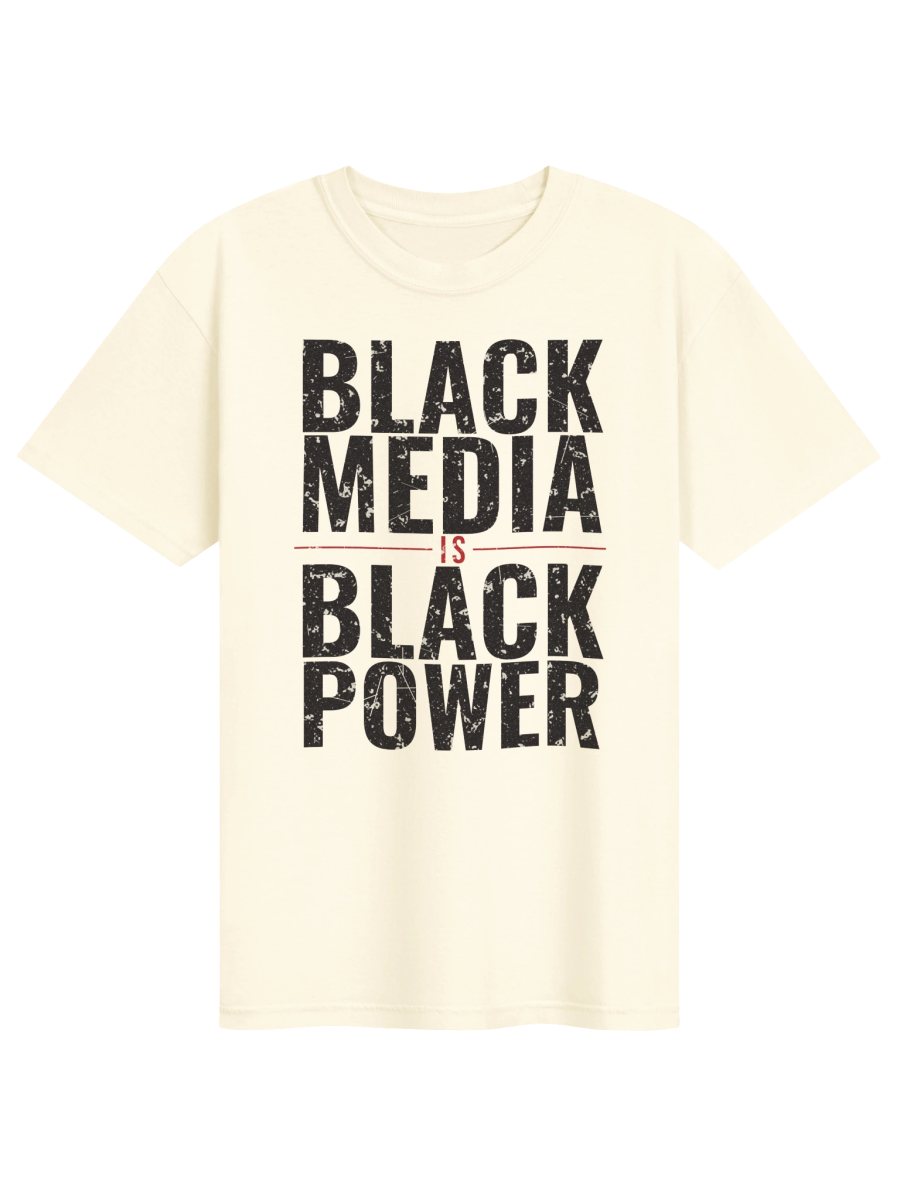 Black Media Is Black Power. Tee