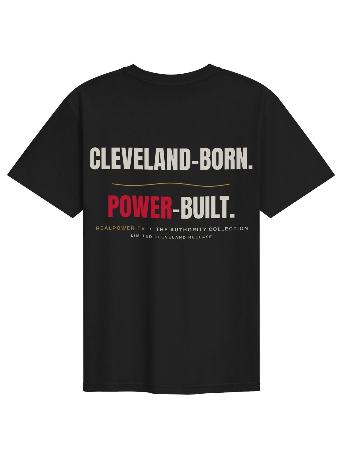 CLEVELAND-BORN. POWER-BUILT. graphic on the tee